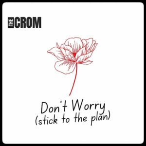 The Crom Don't Worry
